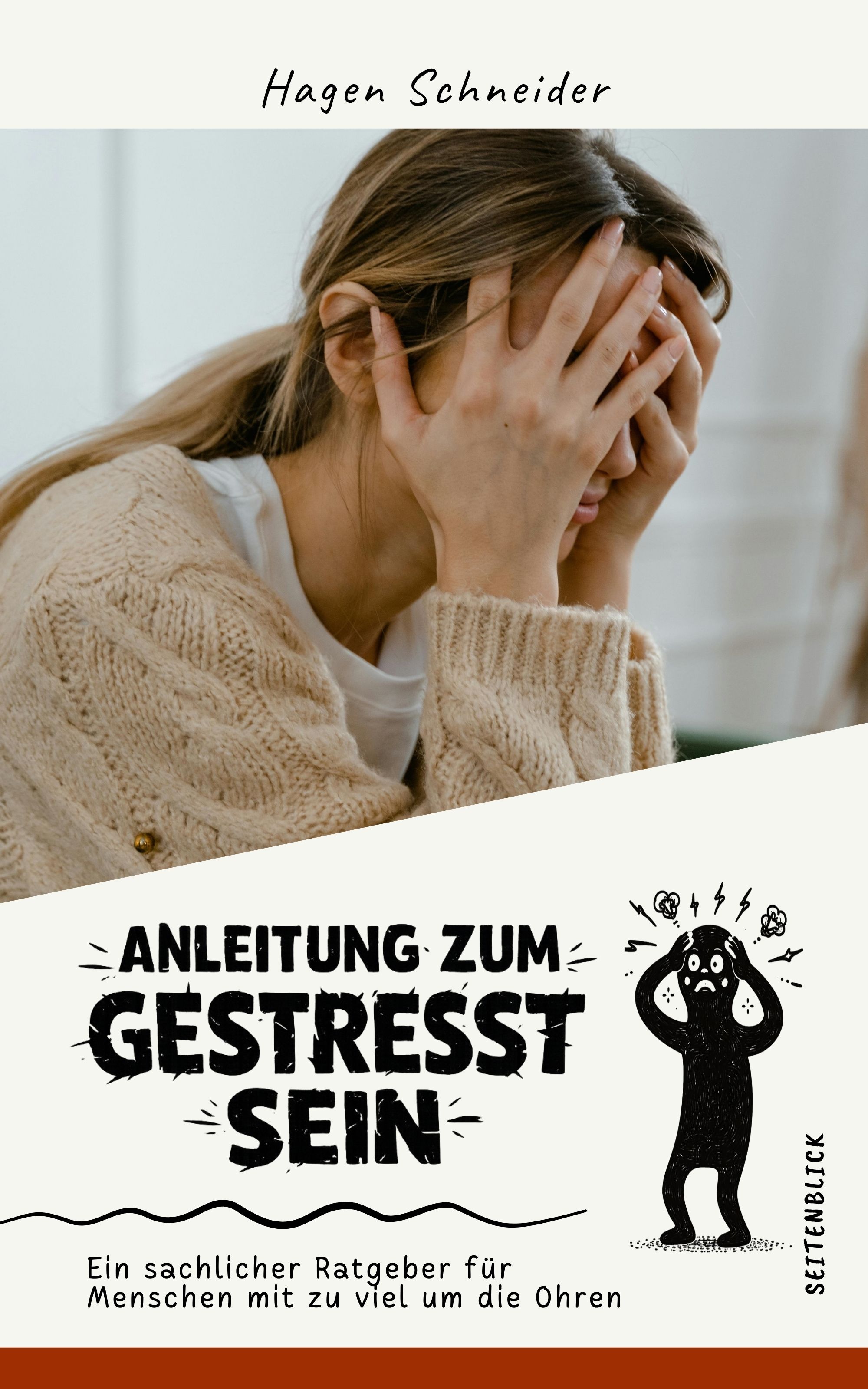 Buchcover: Anleitung zum Gestresst sein von Hagen Schneider